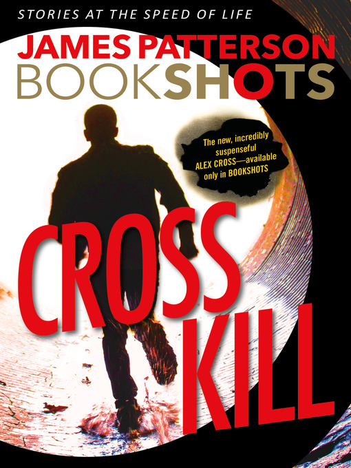 Title details for Cross Kill by James Patterson - Wait list